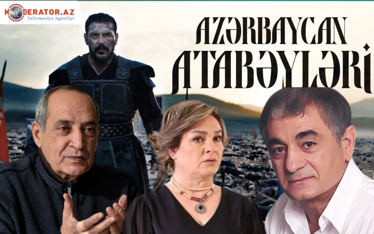 “Gənclər bu filmlər vasitəsilə tariximizi öyrənəcəklər” Məşhurlar “Azərbaycan Atabəyləri”ndən danışdı (ÖZƏL)