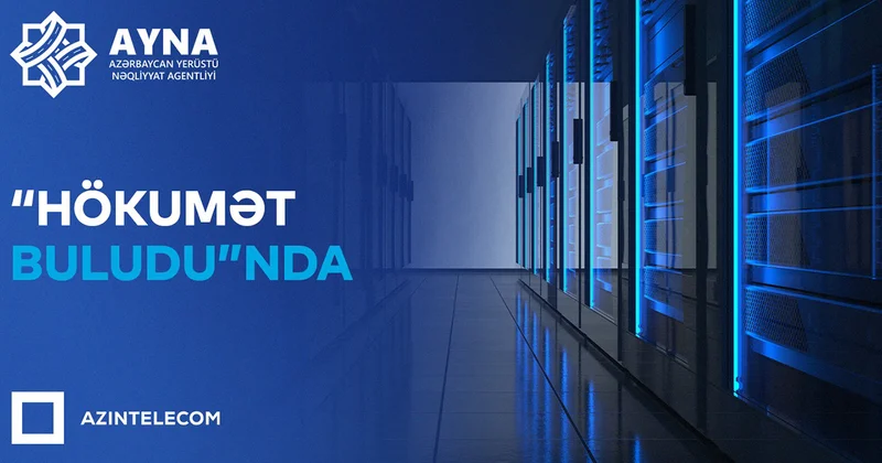 AYNA informasiya sistemlərini “Hökumət Buludu”na köçürdü