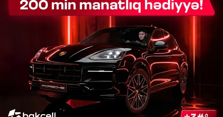 Bakcell lotereyasının final sürprizi “Porsche Cayenne” qalibi ola bilərsən!