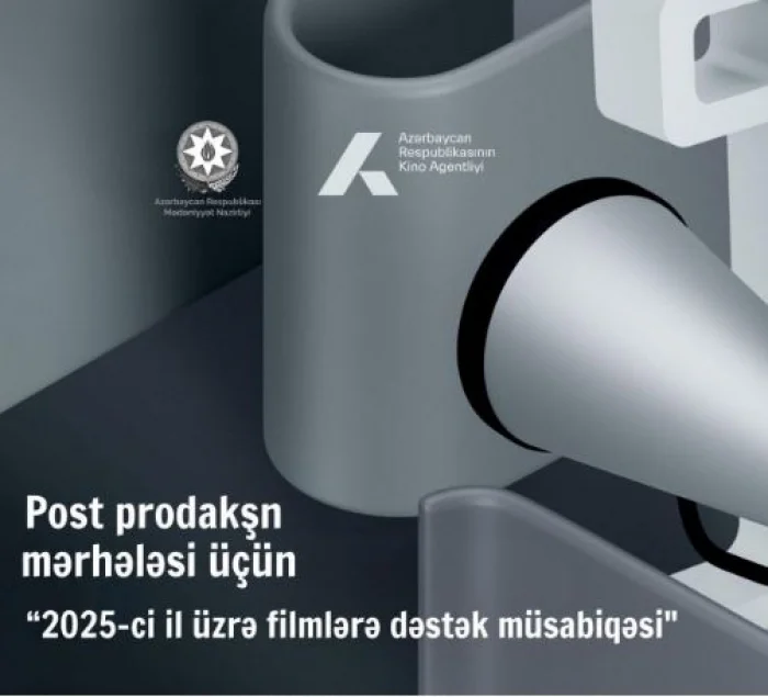 “2025ci il üzrə filmlərə dəstək müsabiqəsi”nə start