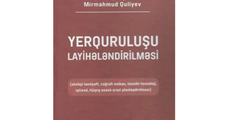 Yerquruluşunun layihələndirilməsi haqqında dərslik nəşr olunub