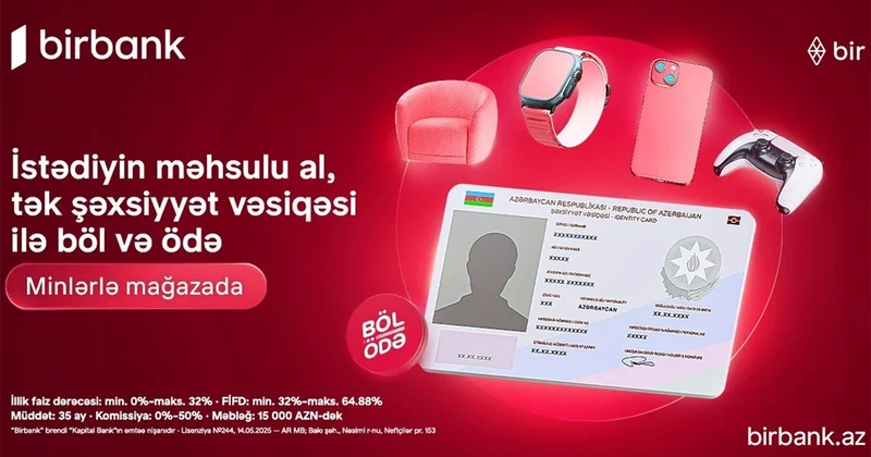 Birbank ın Böl ödə krediti ilə alış veriş imkanlarınızı genişləndirin