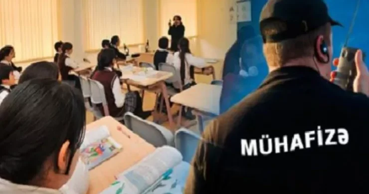 Özümüz qoruyuruq Məktəblərdə mühafizə niyə yoxdur?
