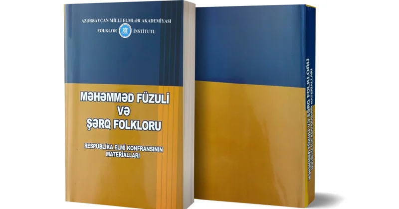 “Məhəmməd Füzuli və Şərq folkloru” kitabı nəşr edilib