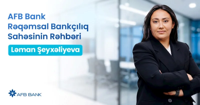 AFB Mobile: Bankçılığı Daha Sadə, Daha Sürətli və Daha Əlçatan Edirik MÜSAHİBƏ