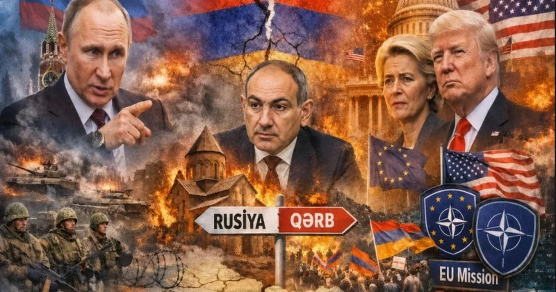 Kremlin Ermənistan planı: Sülhü girov saxlayan geosiyasi oyun