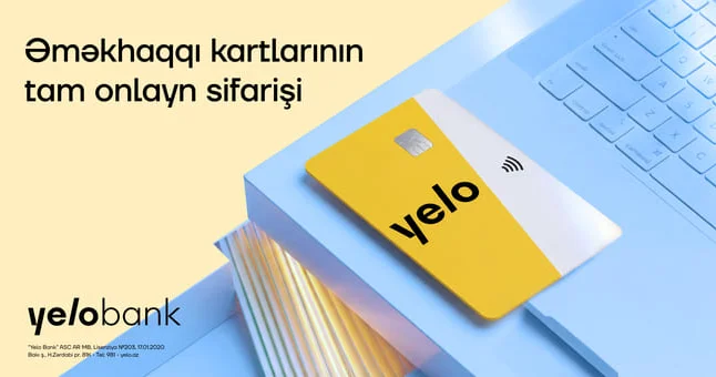 Yelo Bank əməkhaqqı kartlarının sifarişi prosesini tam rəqəmsallaşdırdı!