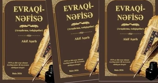 &nbsp;“Evraqi Nəfisə” arxivlərdən gün işığına çıxarıldı