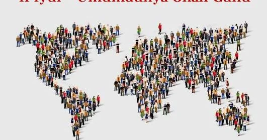 Bu gün Ümumdünya Əhali Günüdür