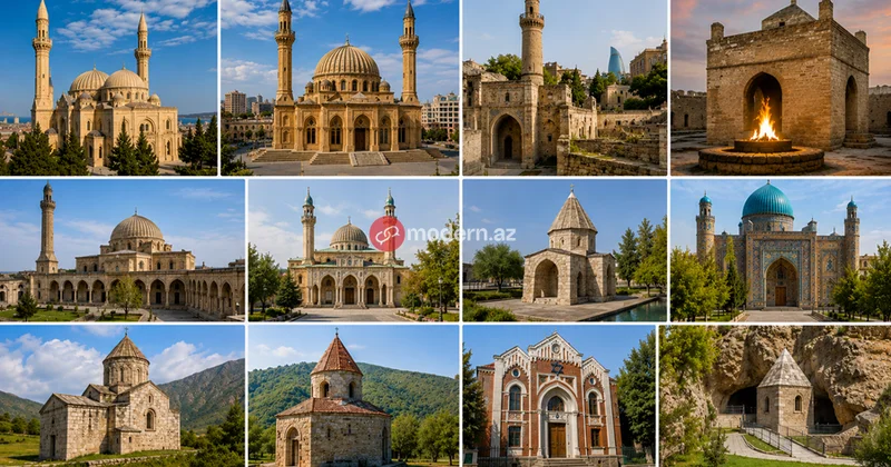 Azərbaycanda dini turizm: Görməli olduğunuz 10 müqəddəs məkan SİYAHI