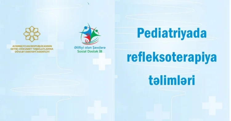 Əlilliyi olan uşaqların reabilitasiyası ilə bağlı layihənin icrası başlanıb