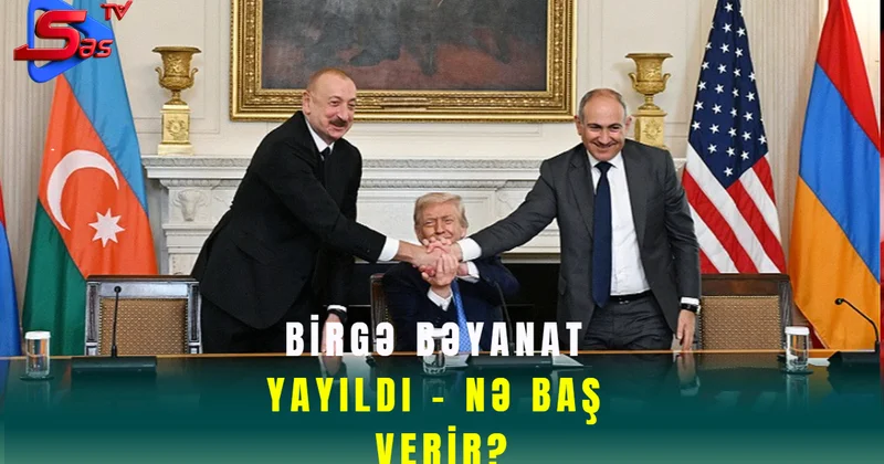 Birgə bəyanat yayıldı NƏ BAŞ VERİR?