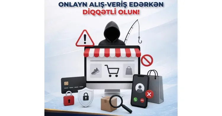 DİN dən vətəndaşlara onlayn alış verişlə bağlı XƏBƏRDARLIQ
