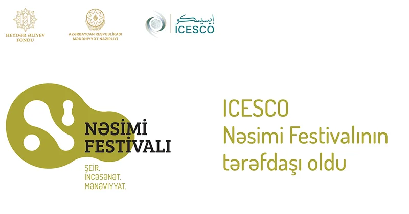 ICESCO Nəsimi Festivalının tərəfdaşı oldu