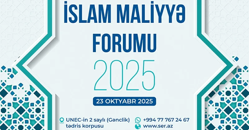 Bakıda II İslam Maliyyə Forumu (İMF 2025) keçiriləcək