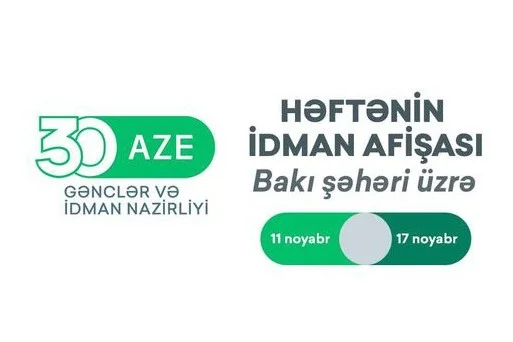 Bakı üzrə HƏFTƏNİN İDMAN AFİŞASI İdman və Biz