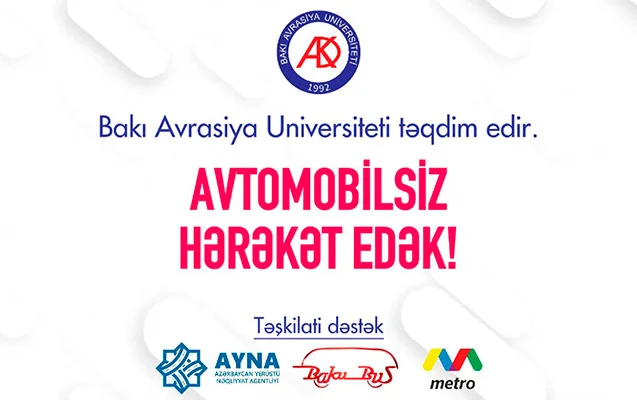 Bakı Avrasiya Universitetində “Avtomobilsiz hərəkət edək” aksiyası keçirilib Fotolar