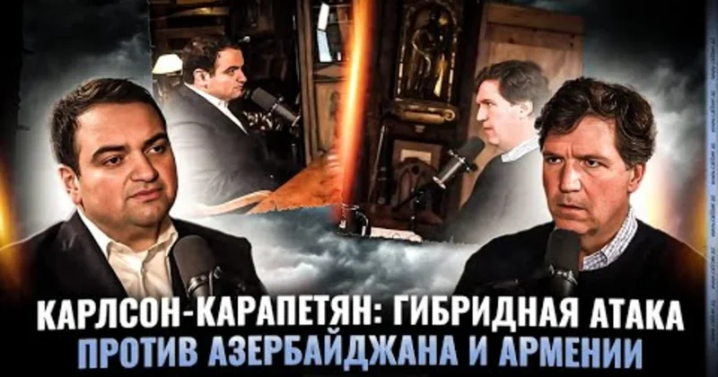 Karlson Karapetyan: Azərbaycan və Ermənistana qarşı hibrid hücum VİDEO