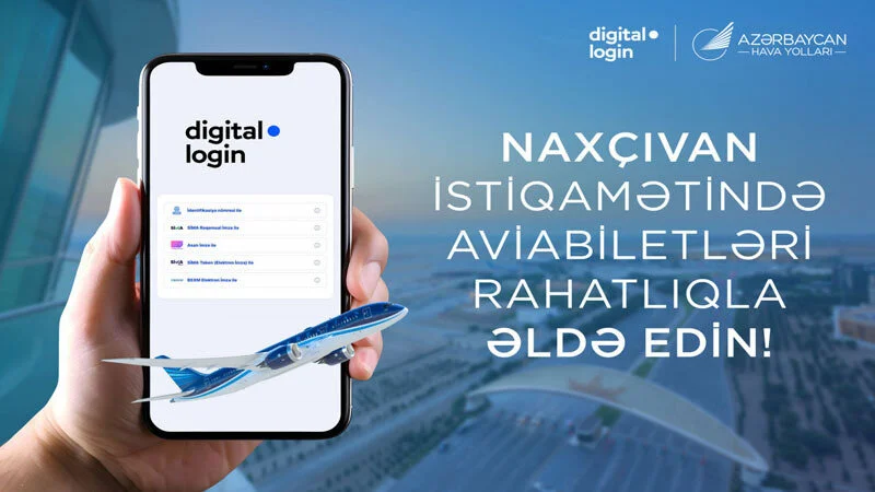 Naxçıvan istiqamətində növbəti yenilik: onlayn aviabilet alışı indi digital.login ilə