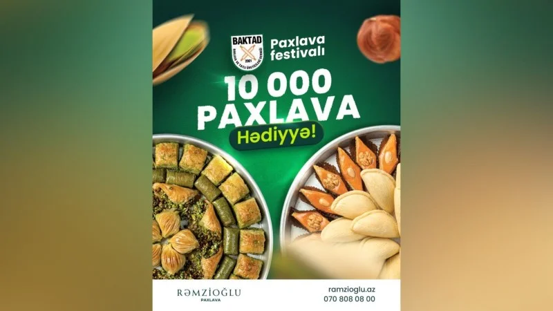 Azərbaycanda ilk: “Paxlava və Şirniyyat Festivalı”