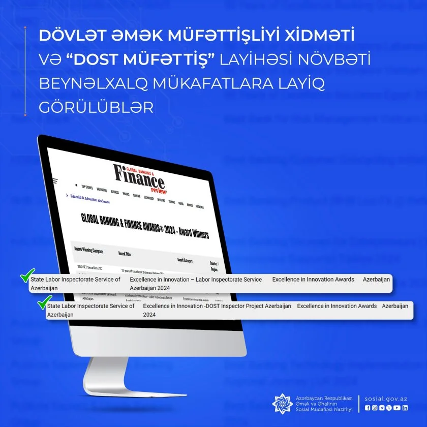 Dövlət Əmək Müfəttişliyi Xidməti və “DOST Müfəttiş” layihəsi növbəti beynəlxalq mükafatlara layiq görülüblər