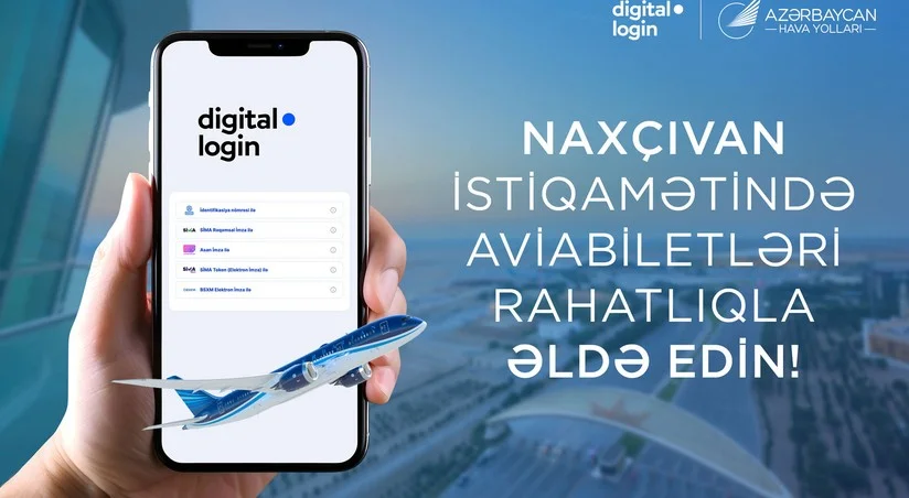 Naxçıvan istiqamətində növbəti yenilik: onlayn aviabilet alışı indi “digital.login” ilə