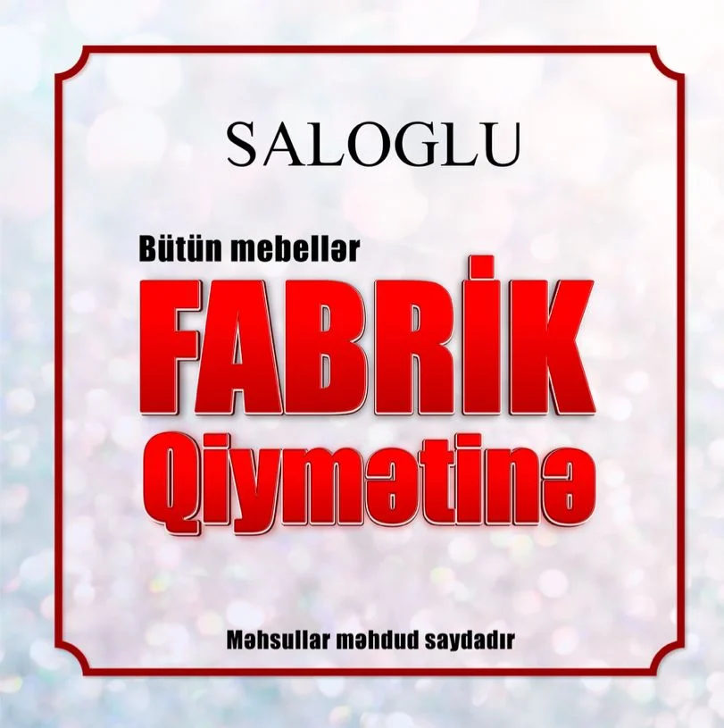 Saloğluda Mebellər Fabrik Qiymətinə! Azərbaycanda özəl xəbərlər, araşdırmalar, təhlillər və müsahibələrin tək ünvanı