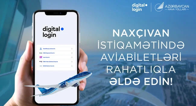 Naxçıvan istiqamətində növbəti yenilik: onlayn aviabilet alışı indi “digital.login” ilə