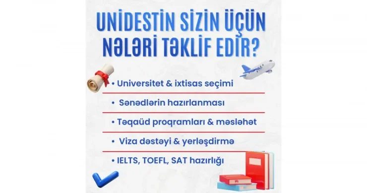 Xaricdə Təhsil üzrə Qəbullar Aktivləşdi UniDestin Təhsil Mərkəzində pulsuz konsultasiyalar davam edir