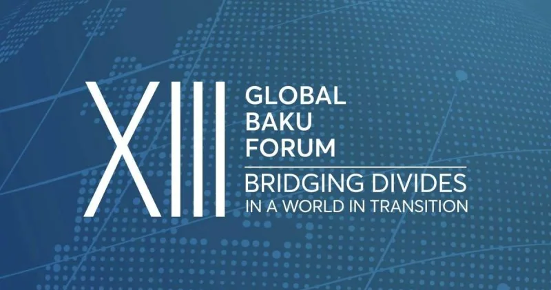 Qlobal Bakı Forumu: Azərbaycanın beynəlxalq dialoq və təhlükəsizlik gündəliyində artan rolu