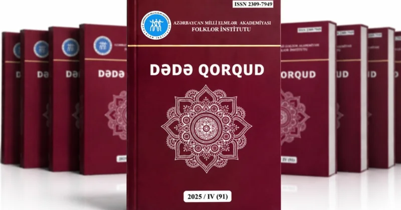 “Dədə Qorqud” jurnalının növbəti nömrəsi çapdan çıxıb