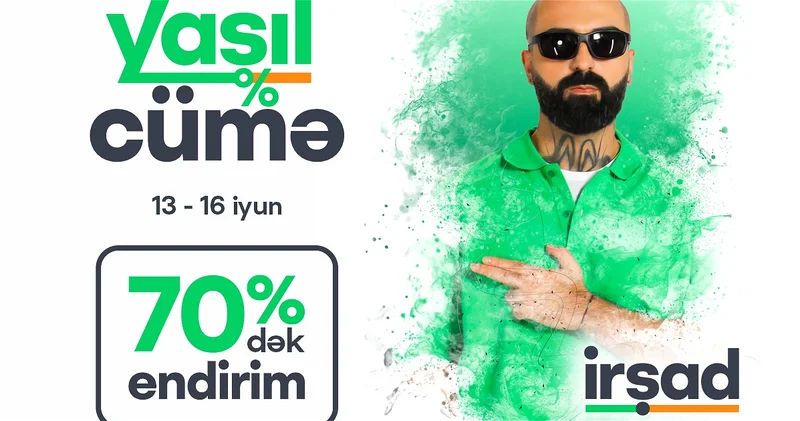 Большие скидки в Зеленую пятницу в İRŞAD с 13 по 16 июня!