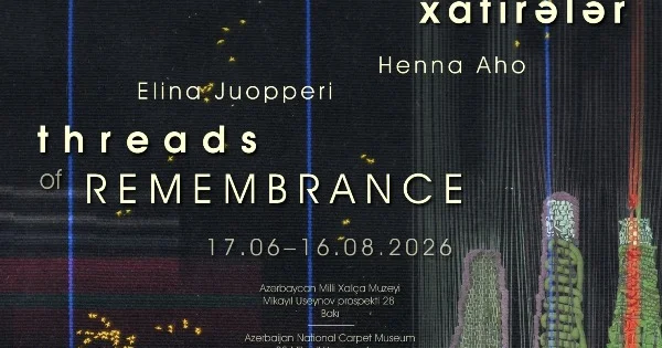 Azərbaycan Milli Xalça Muzeyində “Toxunmuş xatirələr” adlı sərgi keçiriləcək