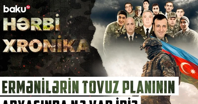 Ermənilərin “Tovuz planı“nın arxasında nə dayanırdı? VİDEO