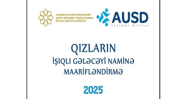 QHT “Qızların işıqlı gələcəyi naminə maarifləndirmə” layihəsinin icrasına başlayır