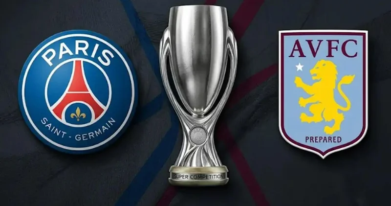 “PSJ” və “Aston Villa” UEFA Super Kuboku uğrunda mübarizə aparacaq