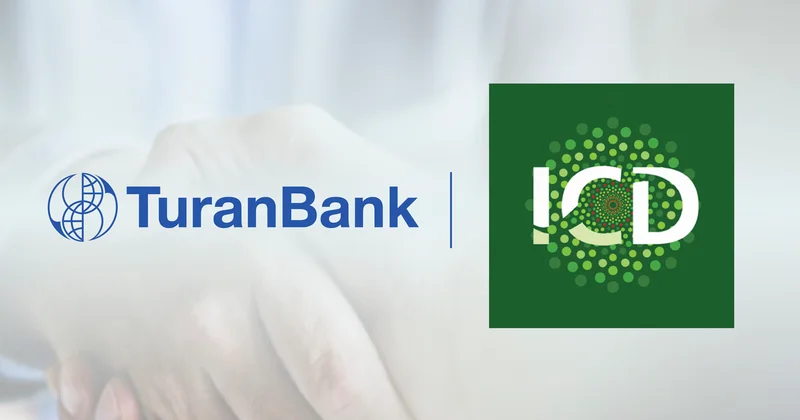 TuranBank ICD ilə 15 milyon ABŞ dolları həcmində saziş imzalayıb