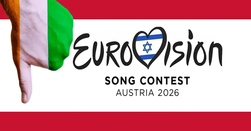 İrlandiya Eurovision 2026 nı boykot edəcək İsrail iştirak edərsə...