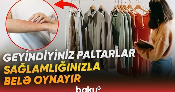 Üzdə şişkinlik, dəridə səpkilər: Səbəb geyiminizdə gizlənə bilər