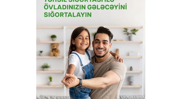 “Qala Həyat” Sığorta uşaqların gələcəyini “Təhsil Sığortası” ilə qoruyur