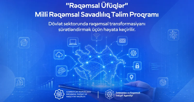 “Rəqəmsal Üfüqlər” Milli Rəqəmsal Savadlılıq Təlim Proqramına start verildi