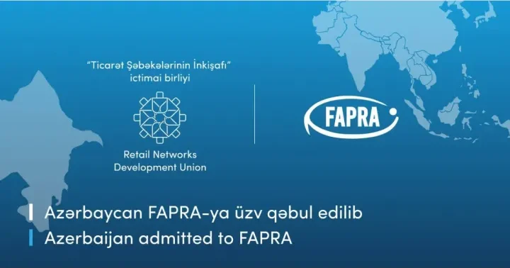 Azərbaycan Asiya Sakit okean regionunun nüfuzlu pərakəndə ticarət federasiyasına üzv qəbul edilib