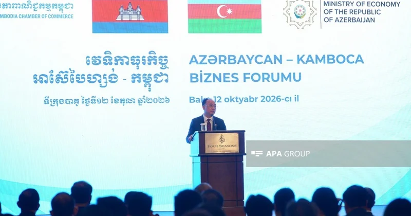 Kamboca Azərbaycan şirkətlərini kənd təsərrüfatı, enerji və turizm sahələrində əməkdaşlığa dəvət edib