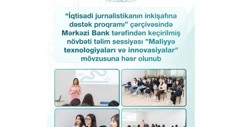 “Maliyyə texnologiyaları və innovasiyalar” mövzusunda təlim sessiyası keçirilib