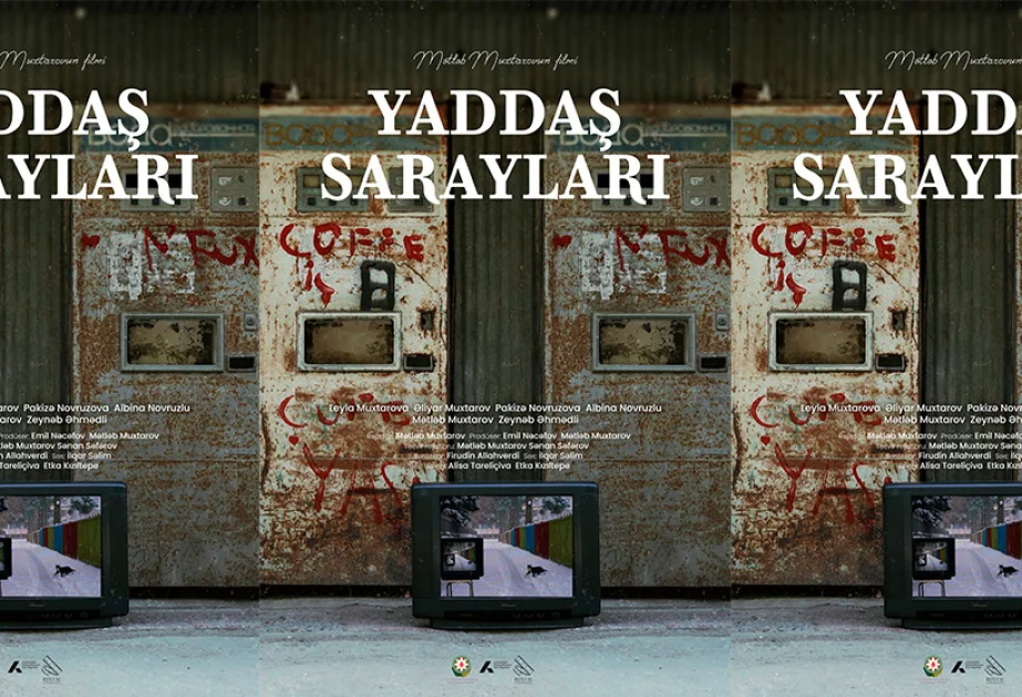 “Yaddaş sarayları” filminin çəkilişləri yekunlaşıb