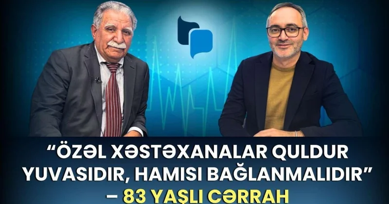 “Özəl klinikaların hamısı bağlanmalıdır Azərbaycanda TƏBİB adlı qurum olmamalıdır” + VİDEO