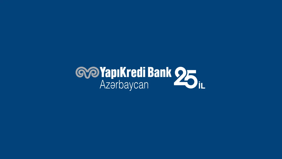 Yapı Kredi Bank Azərbaycan 25 illik yubileyini qeyd edir FOTO