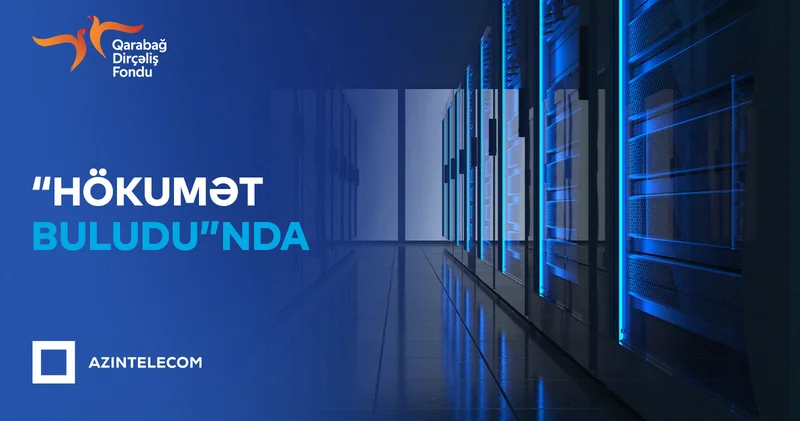 Фонд Возрождения Карабаха перевел свои ИТ системы в Правительственное облако