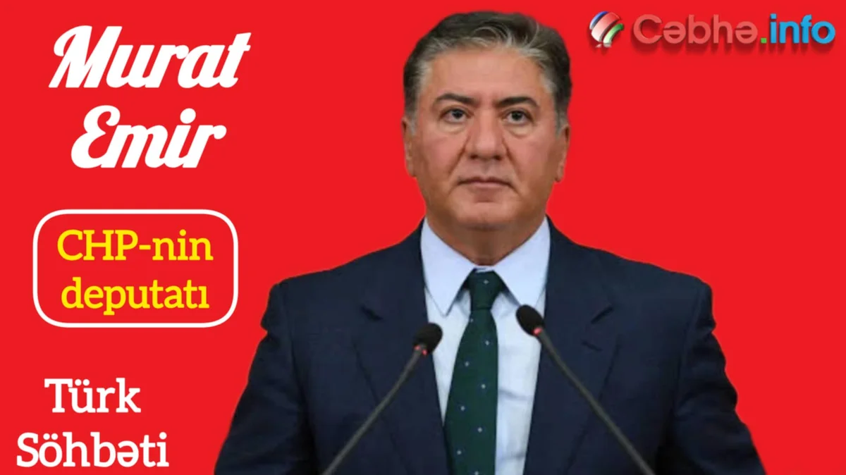 CHP nin deputatı: “Hər sahədə Azərbaycan xalqı ilə həmrəyik ” MÜSAHİBƏ