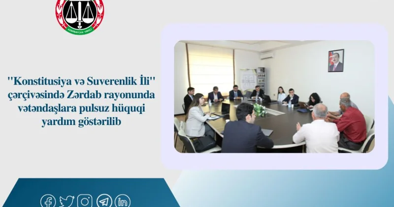Konstitusiya və Suverenlik İli çərçivəsində Zərdab rayonunda vətəndaşlara pulsuz hüquqi yardım göstərilib